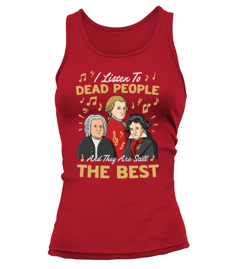 I Listen To Dead People And They Are Still The Tank top Woman