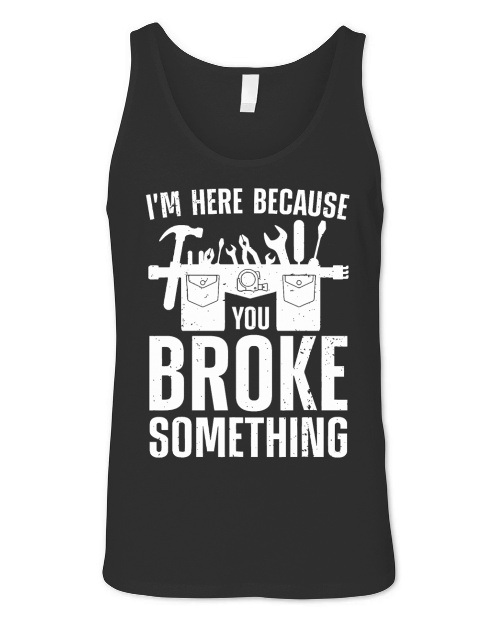 Funny Handyman For Men Women Repairman Repair Tool Unisex Jersey Tank
