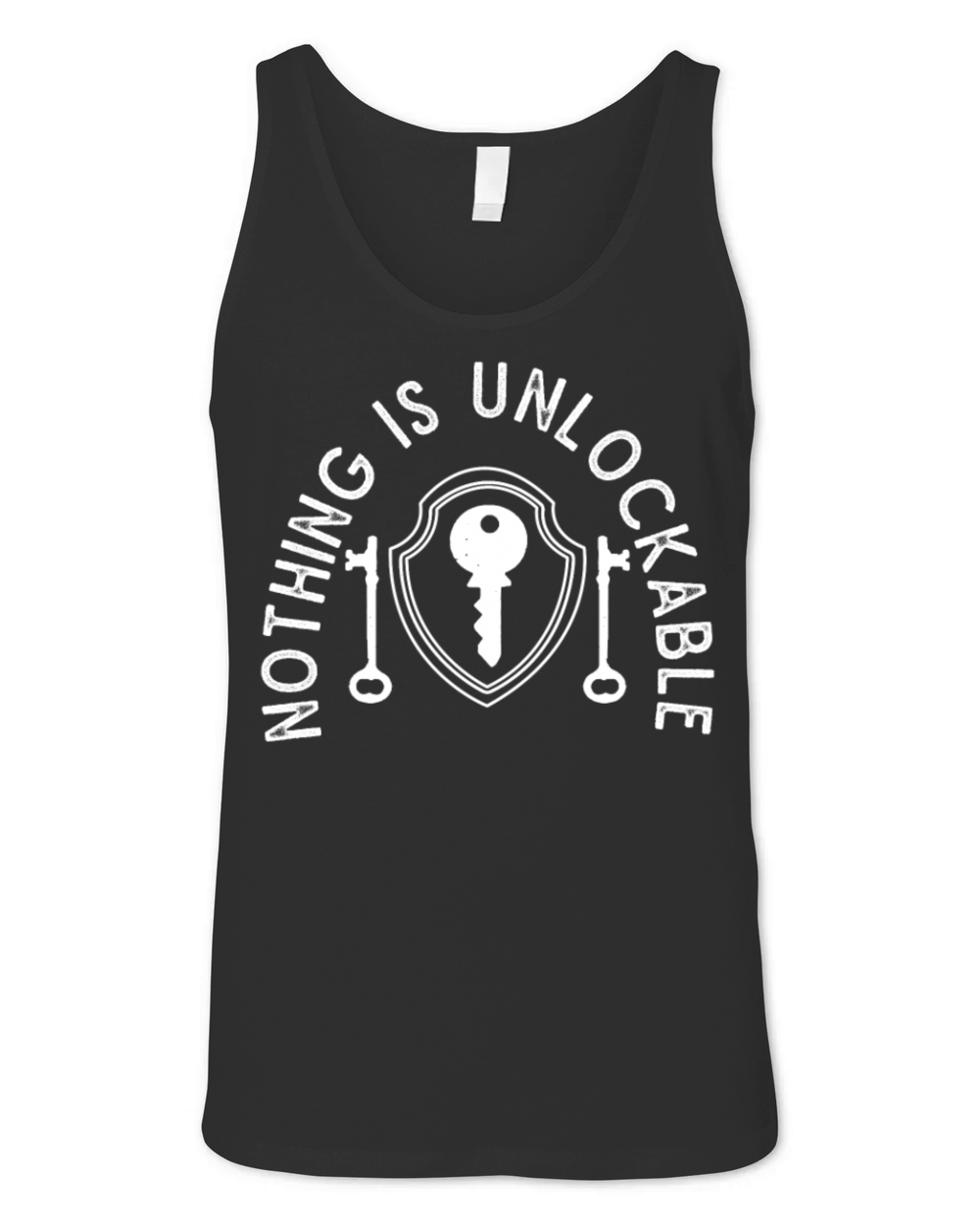 Locksmith Nothing Is Unlockable Pick Tools Unisex Jersey Tank