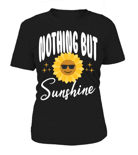 Nothing But SUNSHINE Summer positivity Be Nice Sun Women's T-Shirt