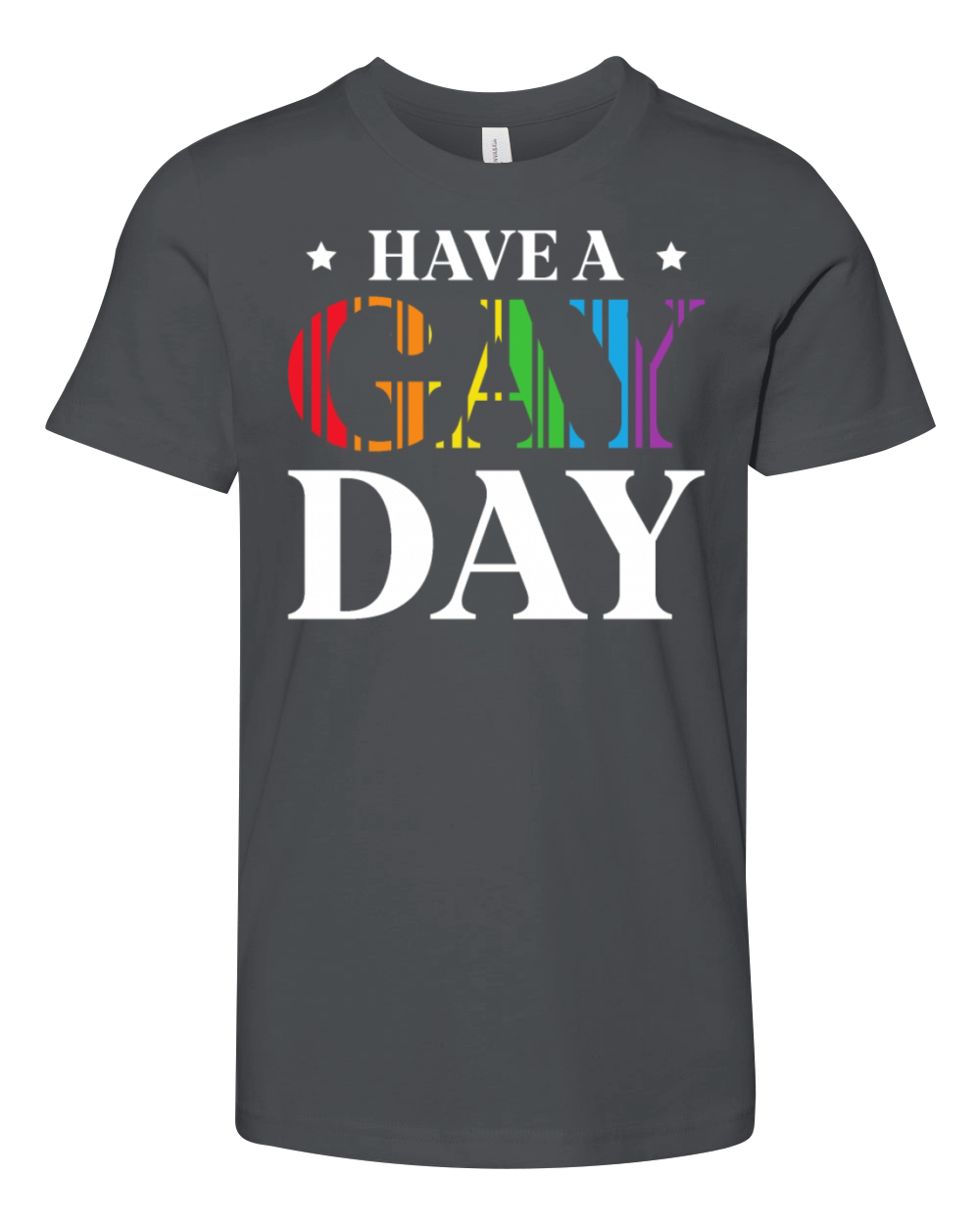 Have A Gay Day Gay Sexual Diversity Gay Pride Youth Unisex Jersey Tee