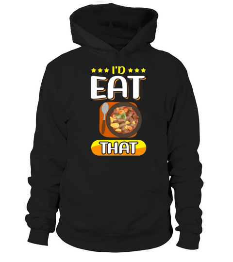 Goulash Food Eat That Hungarian Goulash Hoodie Unisex