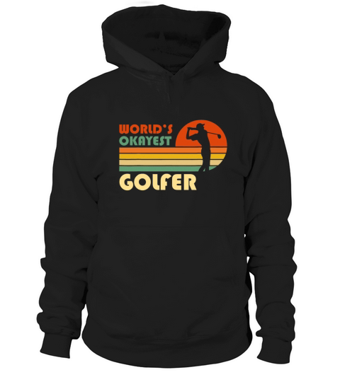 Worlds Okayest Golfer - Funny Golf Retro Vintage Hoodie Unisex