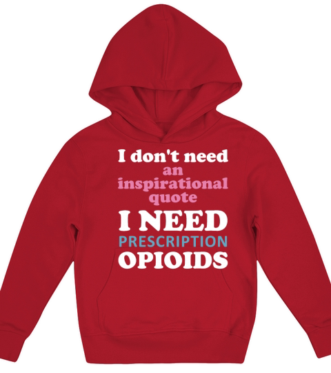 I Dont Need An Inspirational Kids Hoodie