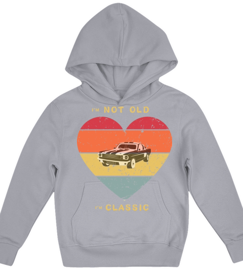 Im Not Old Im Classic Funny Car Graphic Kids Hoodie