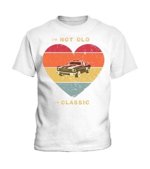 Im Not Old Im Classic Funny Car Graphic Kids T-Shirt