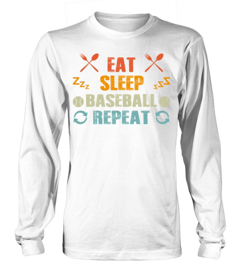 Eat Sleep Baseball Repeat Funny Vintage Baseball Long sleeved Unisex