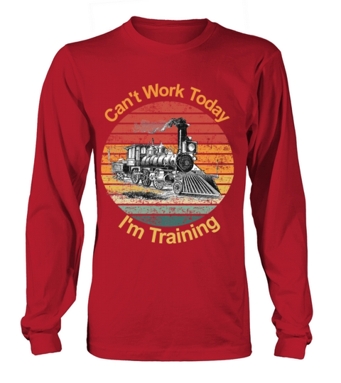 I m Training Railroad Fan Vintage Steam Train Long sleeved Unisex