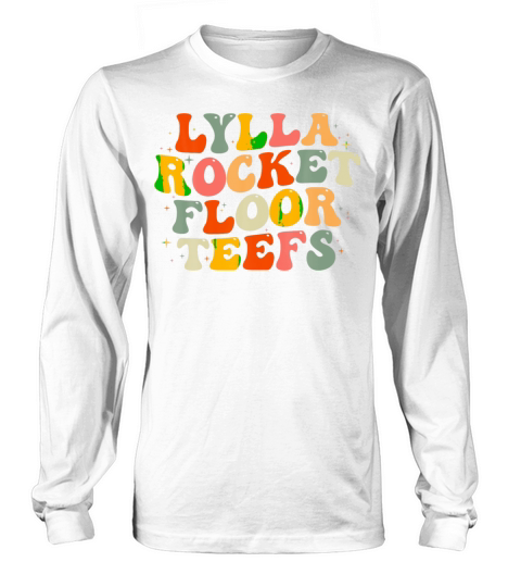Lylla Rocket Floor Teefs For Men Women Kid Long sleeved Unisex