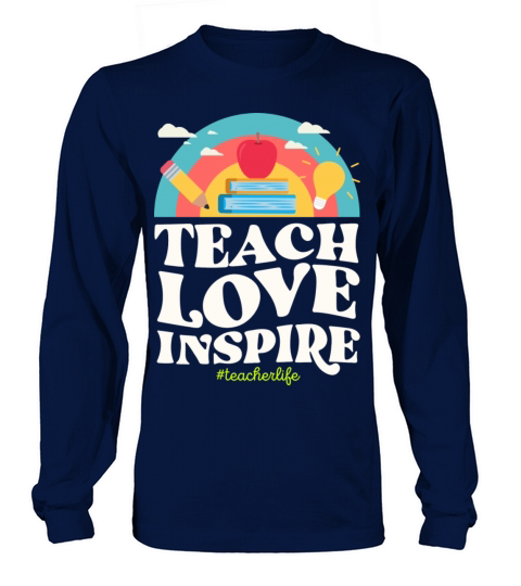 Teach Love Inspire Teacher Life Vintage Rainbow Long sleeved Unisex