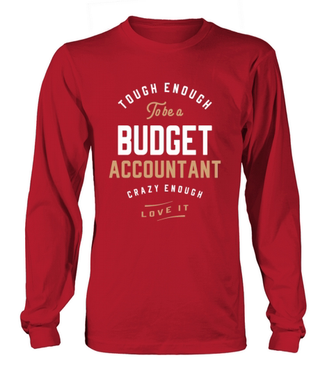 Tough Enough to be a Budget Accountant Long sleeved Unisex