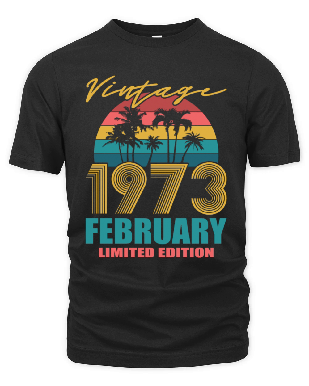 50th birthday february 1973 vintage 1973 Organic Unisex T-shirt