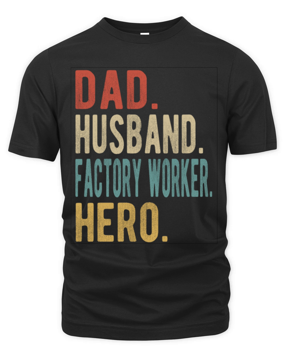 Factory Worker Dad Husband Hero Organic Unisex T-shirt