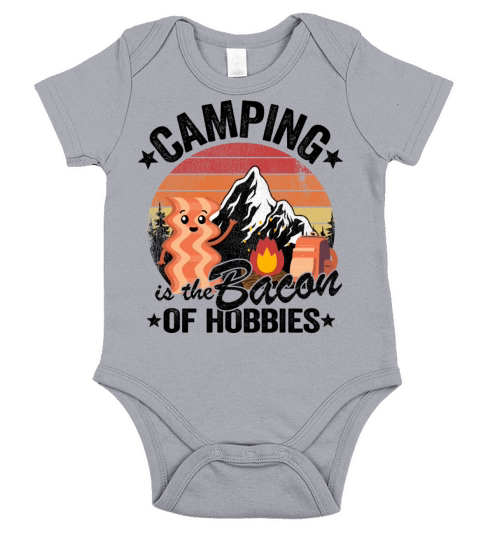 Camping Is The Bacon Of Hobbies Funny Camper Gift Short Sleeve Baby One-Piece