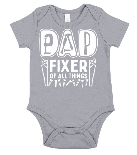 Funny Dad Fixer Of All Things Quote For FatherS D Short Sleeve Baby One-Piece