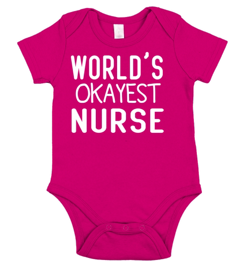 Worlds Okayest Nurse Gift Funny Short Sleeve Baby One-Piece