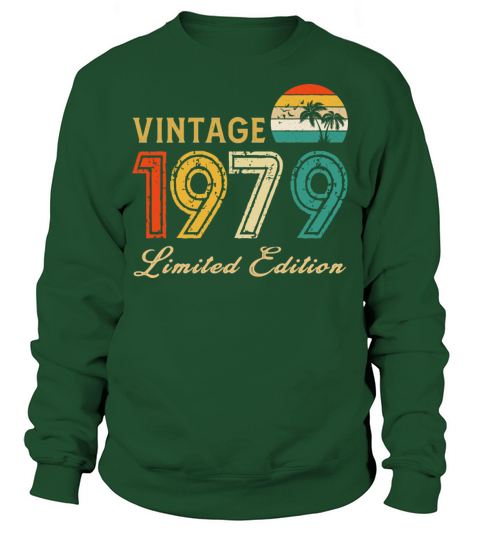 Vintage 1979 Limited Edition Made In 1979 Birthday Sweatshirt Unisex