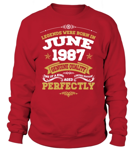 Vintage Aged To Perfection June 1987 Sweatshirt Unisex