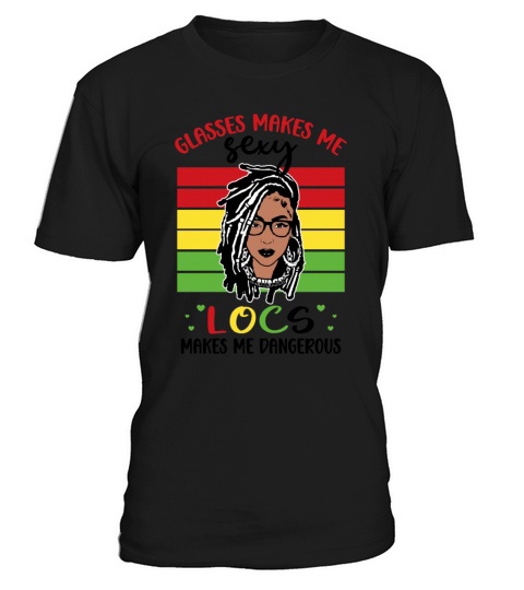 Its the Locs For Me - Afro Hair Black American T-Shirt Unisex