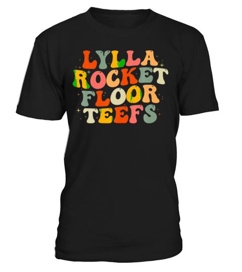 Lylla Rocket Floor Teefs For Men Women Kid T-Shirt Unisex