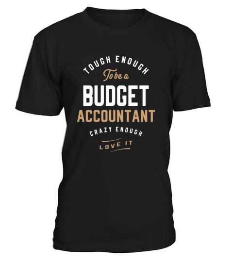 Tough Enough to be a Budget Accountant T-Shirt Unisex