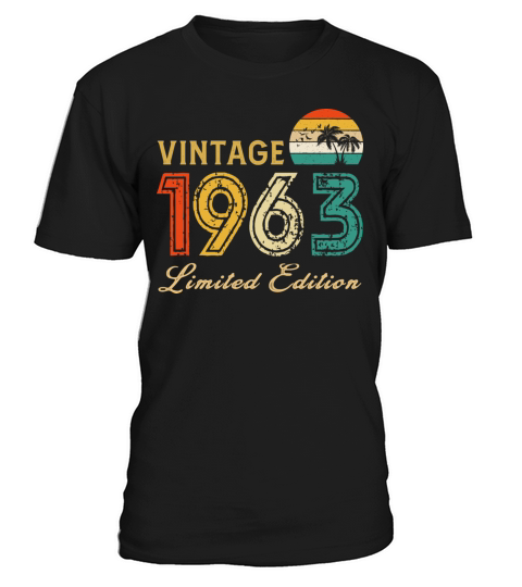 Vintage 1963 Limited Edition Made In 1963 Birthday T-Shirt Unisex