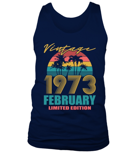 50th birthday february 1973 vintage 1973 Tank Top Unisex