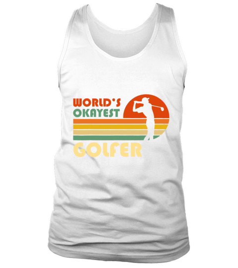 Worlds Okayest Golfer - Funny Golf Retro Vintage Tank Top Unisex