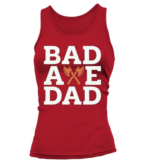 Axe Throwing Bad Axe Dad Hatchet Thrower Bullseye Tank top Woman