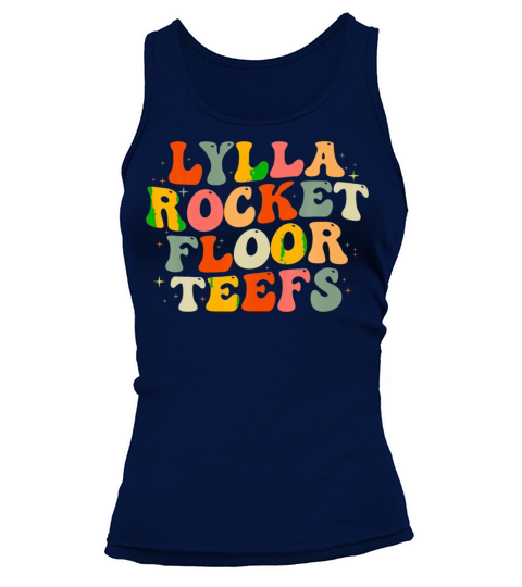 Lylla Rocket Floor Teefs For Men Women Kid Tank top Woman