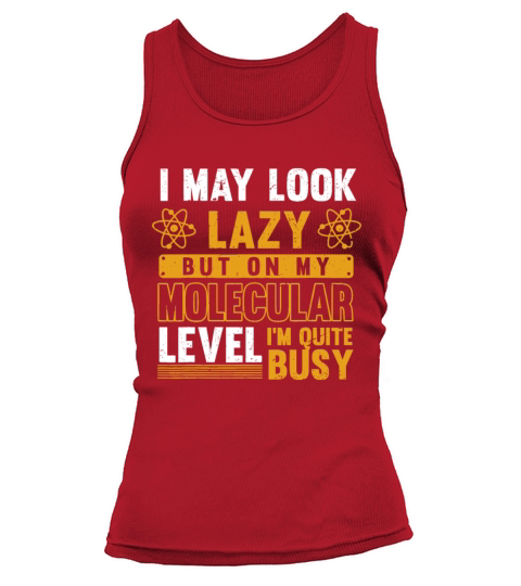 Science Geek I May Look Lazy Biologist Funny Biolo Tank top Woman