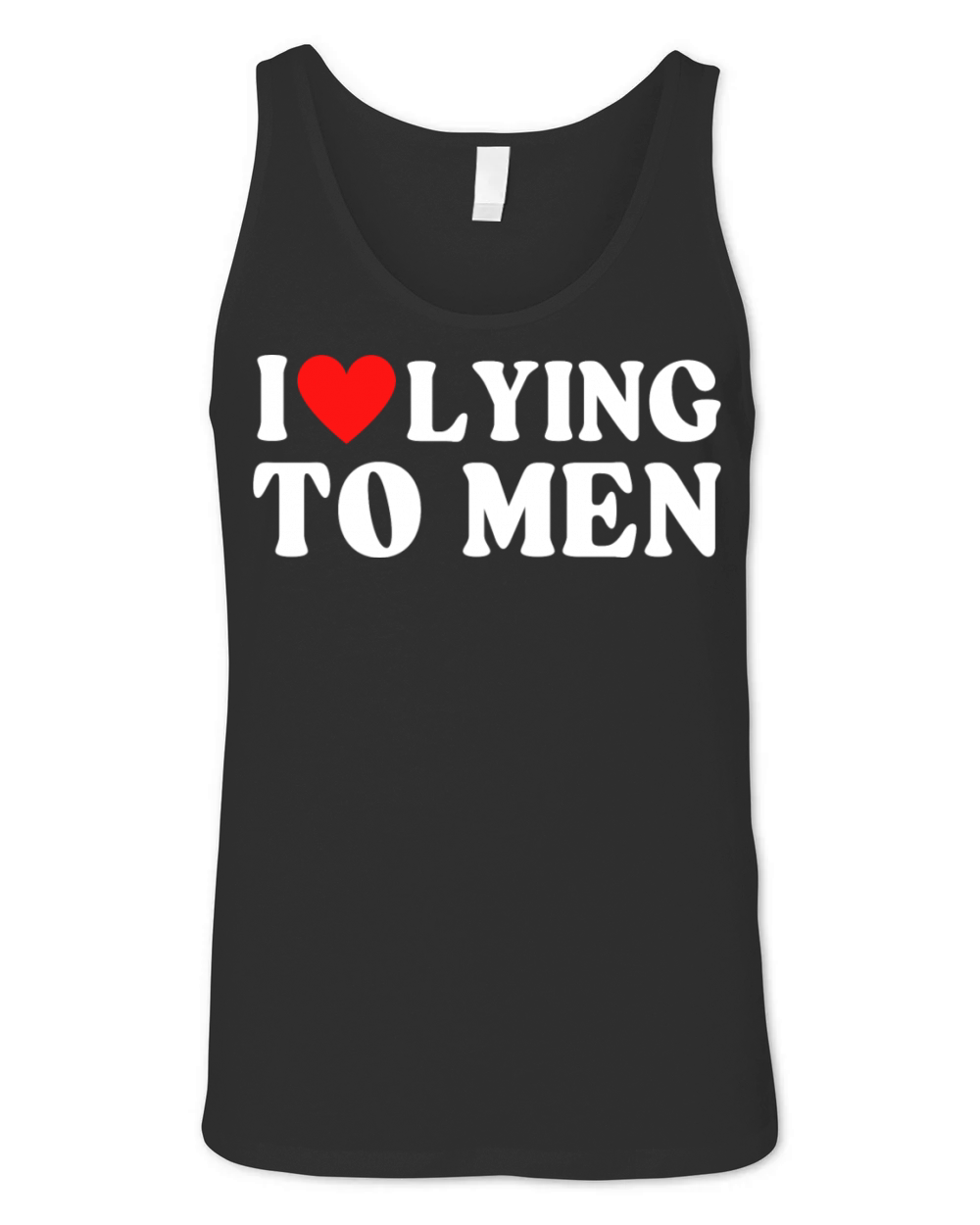 I Love Lying To Men Unisex Jersey Tank