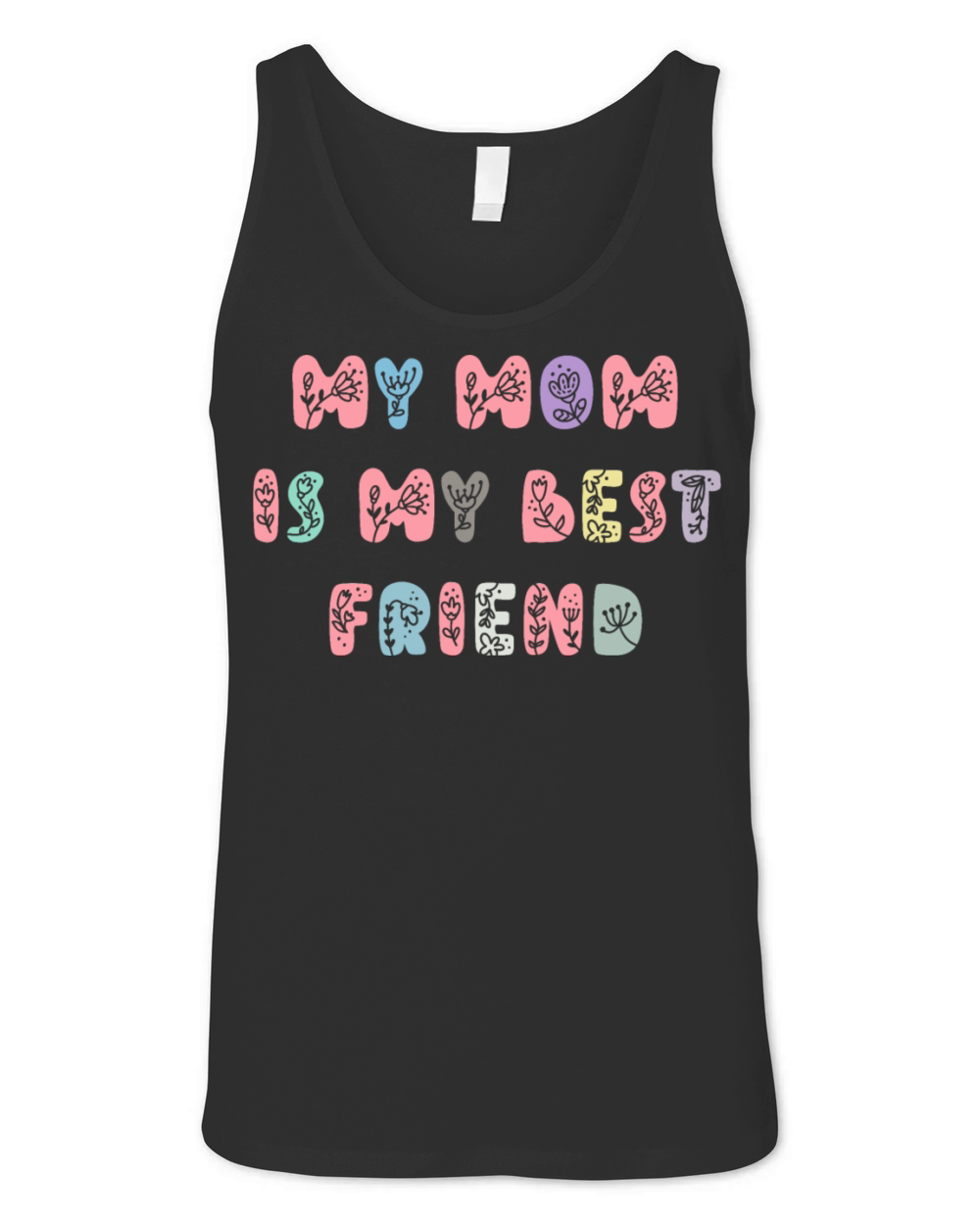My Mom is my Best Friend Unisex Jersey Tank