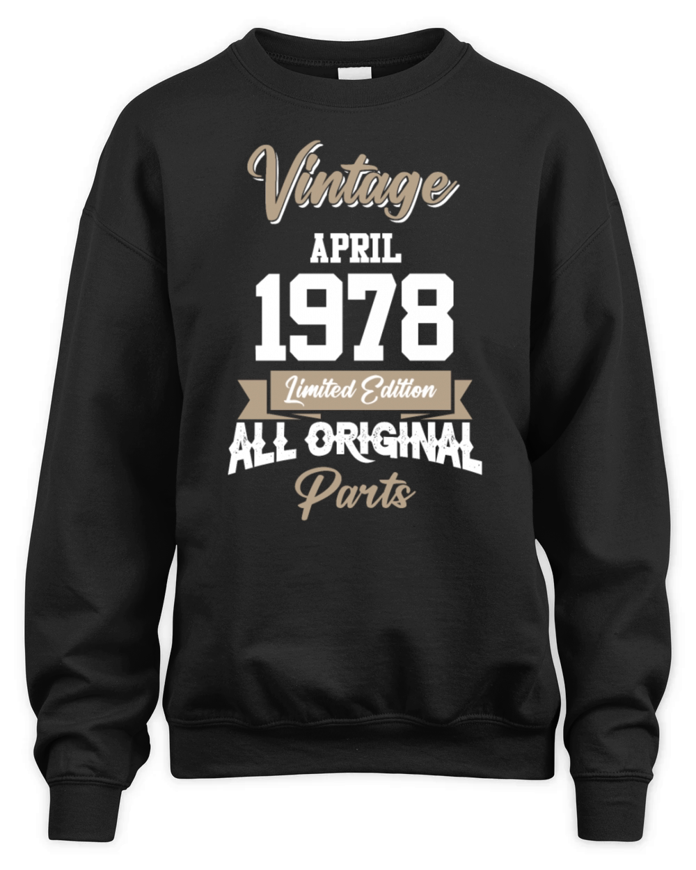 April 1978 Vintage Birthday Present Unisex Premium Crewneck Sweatshirt