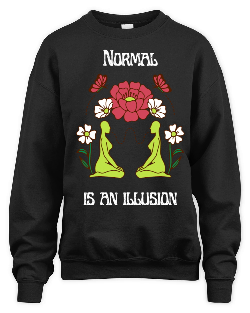 Normal is an illusion Unisex Premium Crewneck Sweatshirt