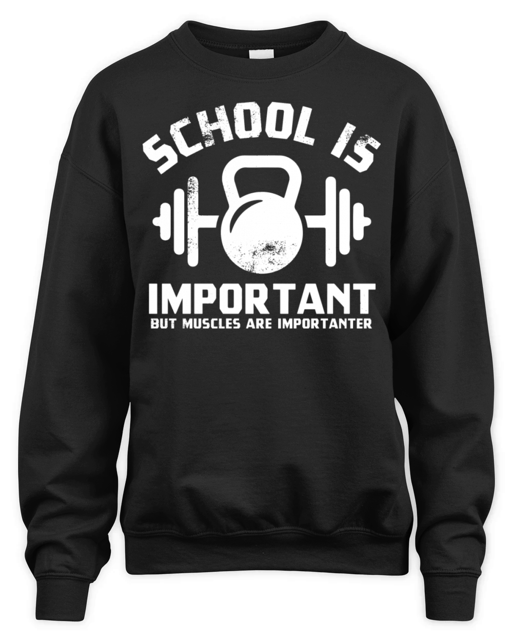 School Is Important But Muscles Are Importanter Unisex Premium Crewneck Sweatshirt