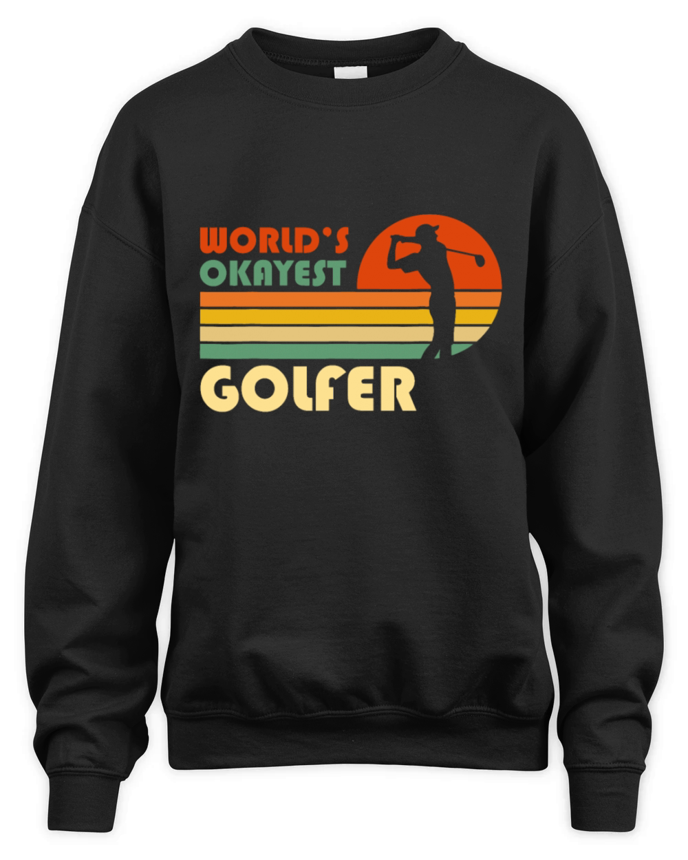 Worlds Okayest Golfer - Funny Golf Retro Vintage Unisex Premium Crewneck Sweatshirt