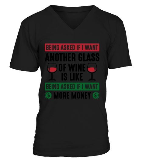Another Glass Of Wine V-Neck T-shirt