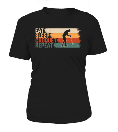 Eat Sleep Croquet Repeat Women's T-Shirt