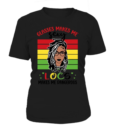 Its the Locs For Me - Afro Hair Black American Women's T-Shirt