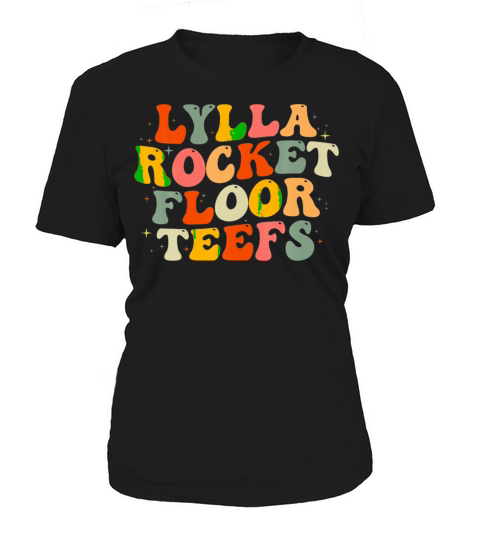 Lylla Rocket Floor Teefs For Men Women Kid Women's T-Shirt