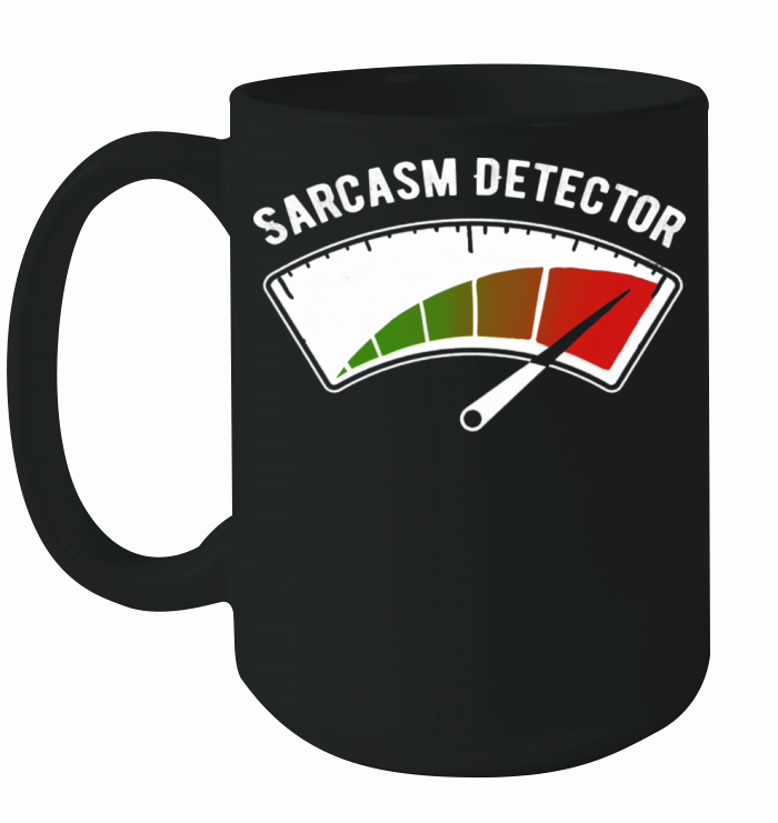 Sarcasm Detector Funny Witty Invention Ironic Ceramic Mug