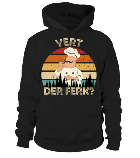 Vert Der Ferk Chef Retro Vintage Hoodie Unisex