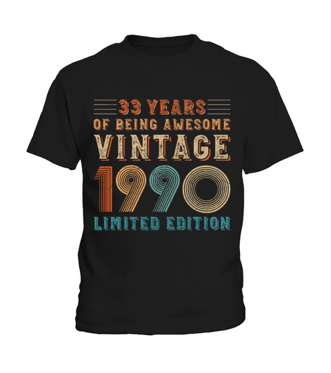 33 years of being awesome vintage 1990 limited edi Kids T-Shirt