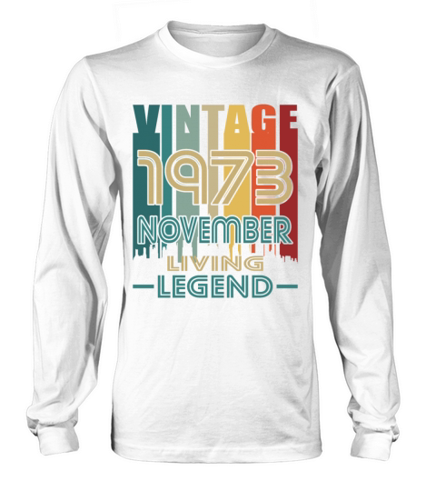 50th birthday november 1973 vintage 1973 Long sleeved Unisex