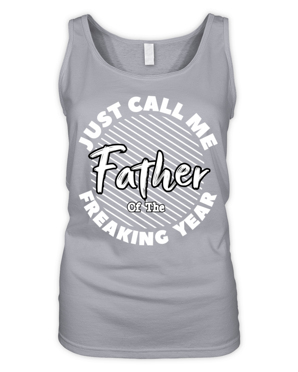 Just Call Me Father Of The Freaking Year Colorful Organic Women's Tank Top