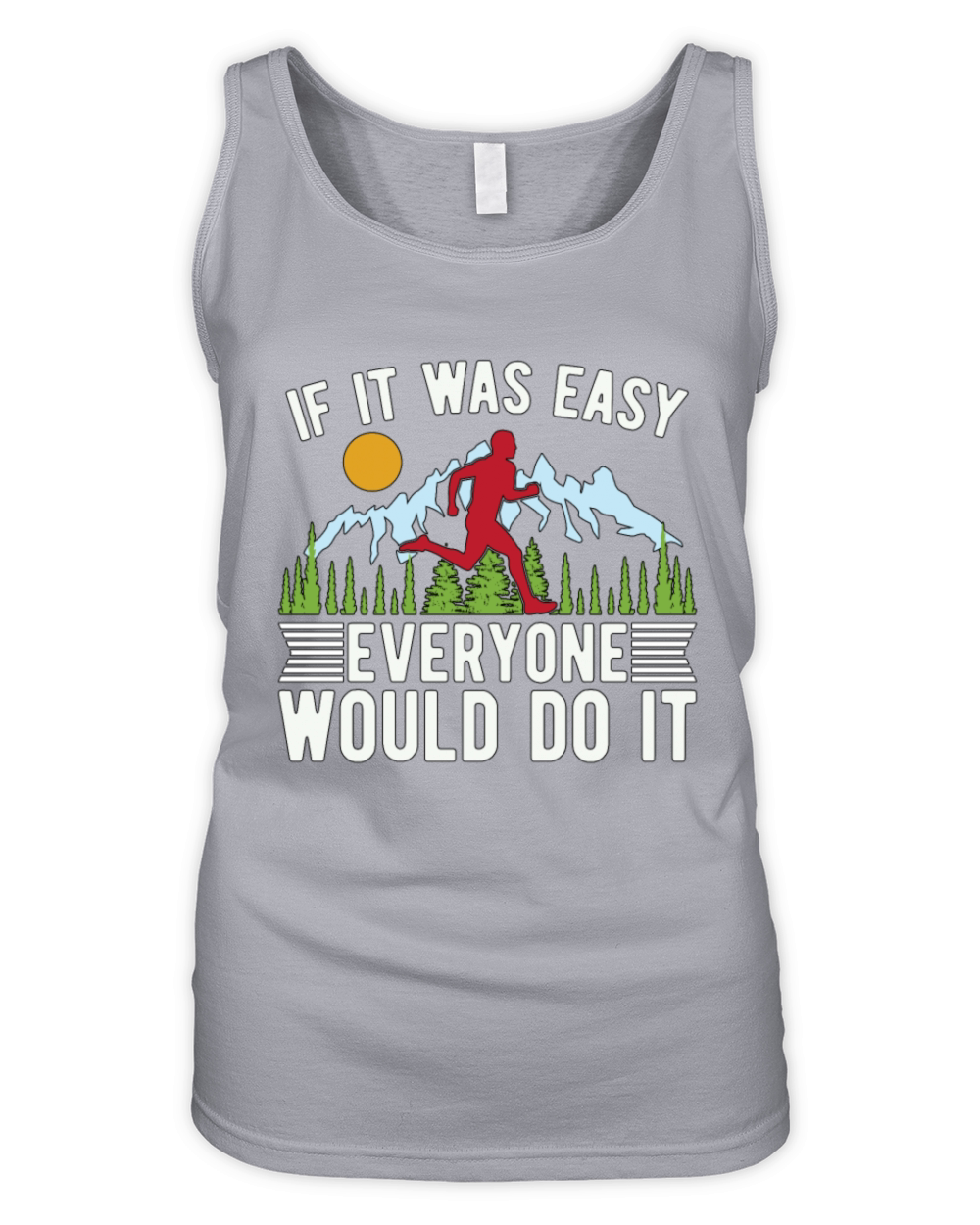 Trail Running If It Was Easy Everyone Marathoner Organic Women's Tank Top