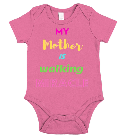 My Mother Is Walking Miracle Mother s day Short Sleeve Baby One-Piece