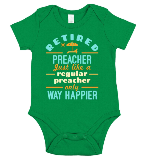 Retired Preacher Retirement Funny Happier Short Sleeve Baby One-Piece