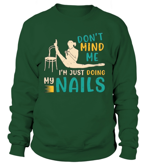 Contortion Dont Mind Me Im Just Doing Acrobatics Sweatshirt Unisex